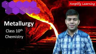 Metallurgy  Chemistry Sem2 Class 10th Course for 2022 Exams  with Latest 2022 Syllabus [upl. by Marje]