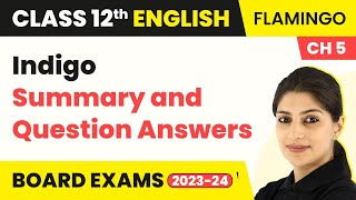 Class 12 English Flamingo Prose Chapter 5  Indigo  Summary and Question Answers 202223 [upl. by Honorine545]