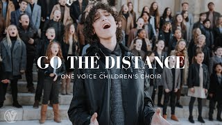 Go The Distance  Hercules Soundtrack  One Voice Childrens Choir Cover Official Music Video [upl. by Otte]