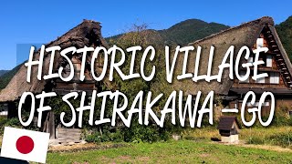 Historic Villages of Shirakawago and Gokayama  UNESCO World Heritage Site [upl. by Aknahs]