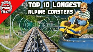 Top 10 LONGEST Alpine Coasters on Earth [upl. by Eisdnil]