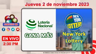 Lotería Nacional Gana Más y New York Lottery en VIVO 📺│Jueves 2 de noviembre 2023 [upl. by Krispin]