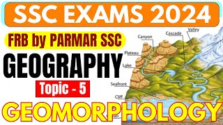 GEOGRAPHY FOR SSC  GEOMORPHOLOGY  FRB BY PARMAR SSC [upl. by Adalai]