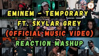 UNCUT REACTION MASHUP  Eminem  Temporary ft Skylar Grey Official Music Video 10 reactors [upl. by Redmond]