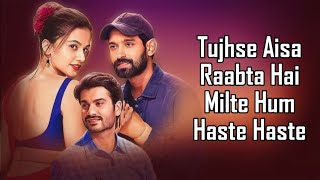 Haste Haste LYRICS  Sachet Tandon  SachetParampara  Vikrant  Taapsee  Sunny  Raj Shekhar [upl. by Akerboom896]