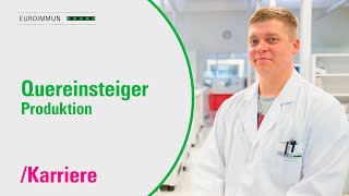 Quereinstieg als Produktionsmitarbeiter I EUROIMMUNMitarbeitervideo [upl. by Reddin]