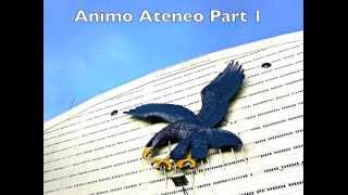 ANIMO ATENEO Part 1 Audio Only [upl. by Reppart]