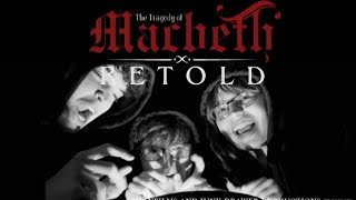 The Tragedy of Macbeth Retold [upl. by Honebein]