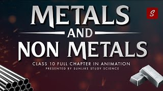 Metals and Non Metals Class 10 Full Chapter Animation  Class 10 Science Chapter 3  CBSE  NCERT [upl. by Kera]