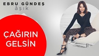 05  Ebru Gündeş  Çağırın Gelsin Lyric Video [upl. by Ahsimet]