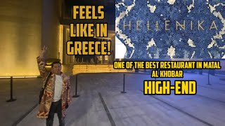 HELLENIKA THE LUXURY RESTAURANT IN AL KHOBAR FEELS LIKE IN GREECE [upl. by Tirreg91]