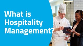 What is Hospitality Management [upl. by Etnemelc34]