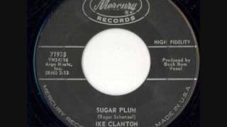 Ike Clanton  Sugar Plum 1962 [upl. by Repsag507]