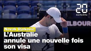 Open dAustralie LAustralie annule une nouvelle fois le visa de Djokovic [upl. by Guild]