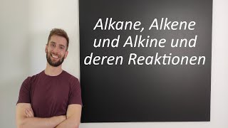 Alkane Alkene und Alkine und deren Reaktionen [upl. by Aidne800]