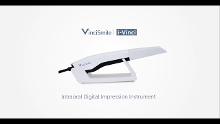 VinciSmile iVinci Intraoral Scanner [upl. by Ttirb]