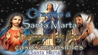 Oración a Santa Marta para peticiones imposibles [upl. by Aehsa]