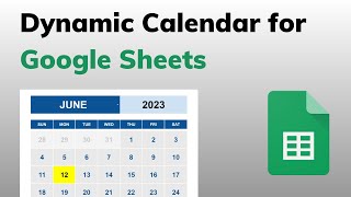 How to Build a Dynamic Calendar in Google Sheets [upl. by Bedelia]