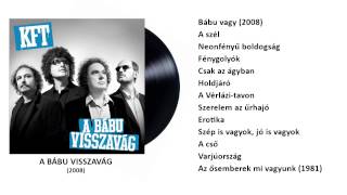 KFT  Bábu vagy 2008 Official Audio [upl. by Giess]