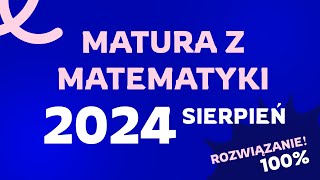 Matura poprawkowa matematyka  sierpień 2024 odpowiedzi [upl. by Naillig583]