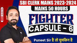 SBI Clerk Mains 2023  Fighter Capsule Day 6  SBI Clerk Mains Reasoning  Reasoning by Puneet Sir [upl. by Accalia]