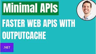 Faster Web APIs using OutputCache  Minimal APIs with ASPNET Core [upl. by Ahsyen]