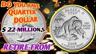 DO YOU HAVE THESE TOP MOST VALUABLE QUARTER DOLLAR 2008P ALASKA [upl. by Alfie]