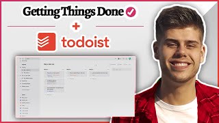 How to use TODOIST for Getting Things Done GTD [upl. by Dalis]