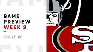 Oakland Raiders vs San Francisco 49ers  Week 9 Game Preview  Keys to the Game [upl. by Rennane]