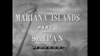 BATTLE OF SAIPAN 1944 WWII MARIANA ISLANDS CAMPAIGN PACIFIC THEATER 28734 [upl. by Tereb]