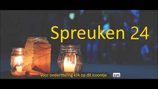 Spreuken 24 [upl. by Ruel]