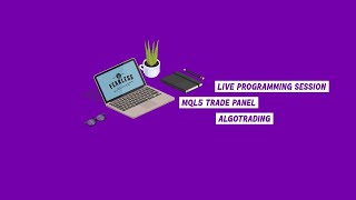 Live Programming Session  MQL5  Trader Panel  AlgoTrading part 3 [upl. by Camden46]