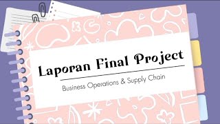 Final project Business Operations amp Supply Chain [upl. by Korney]