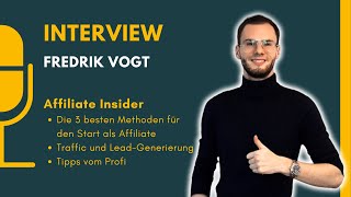 Startanleitung Affiliate Marketing  Interview mit Affiliate Fredrik Vogt Internet Inziders [upl. by Igic]