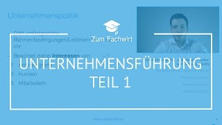 Unternehmensführung Teil 1 WirtschaftsfachwirtFachwirt IHK Betriebsorganisation Demokurs [upl. by Yeliac]