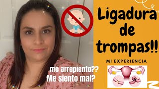 mi experiencia con la LIGADURA DE TROMPASoperacion para no tener hijos [upl. by Eiramanad]