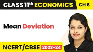 Mean Deviation  Measures of Dispersion  Class 11 Economics  Statistics [upl. by Yesac923]