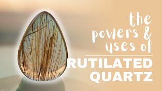 Rutilated Quartz Spiritual Meaning Powers And Uses [upl. by Atinit555]