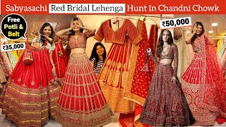 Sabyasachi Famous Lehenga Replicas In Chandni Chowk Delhi😮 Budget Wedding Lehenga Shopping [upl. by Scarlet]