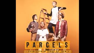 Parcels  Tieduprightnow Fake Dj Remix [upl. by Aedni703]