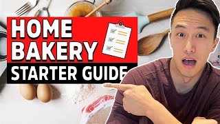 How To Start A Home Bakery Business STEPBYSTEP Starter Guide  Start A Food Business [upl. by Pozzy]