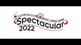 MidAtlantic Show Choir Spectacular Livestream 2022 [upl. by Noside]