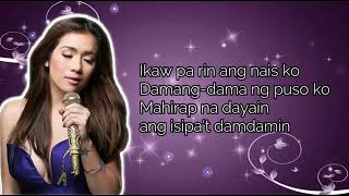 Mahal pa rin kita Angeline Quinto Lyrics [upl. by Adneram973]