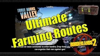 Borderlands 2  Ultimate Farming Routes  Three Horns Valley [upl. by Yam857]