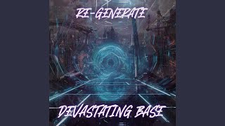 Devastating Base Radio Edit [upl. by Munro]