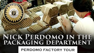 In The Packaging Department With Nick Perdomo  PERDOMO Factory Tour [upl. by Dorehs]