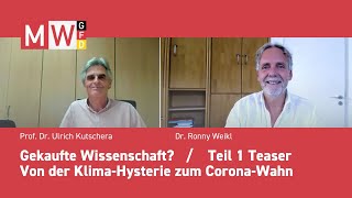 Kutschera I Weikl Gekaufte Wissenschaft I Teil 1 I Von der KlimaHysterie zum CoronaWahn [upl. by Ashbey]