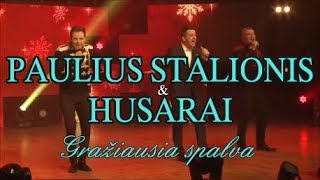 PAULIUS STALIONIS ir HUSARAI  quotGražiausia spalvaquot koncerte [upl. by Ntisuj657]