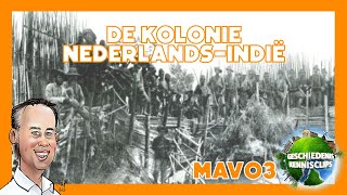 Nederland amp Indonesië  De kolonie NederlandsIndië  Mavo3 [upl. by Cudlip864]