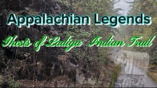 Appalachian Legends Ghosts Of Ladiga Indian Trailmountainshillshistoryappalachiastoryhollers [upl. by Ariew426]